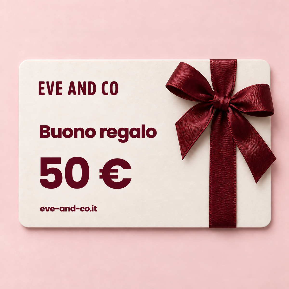 Buono regalo EVE AND CO 50 €